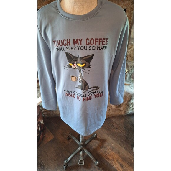 Funny‎ Black Cat “Touch My Coffee I Will Slap You" Womens BLUE Sweatshirt XXXL - Picture 2 of 7
